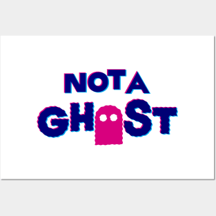 not a ghost Posters and Art